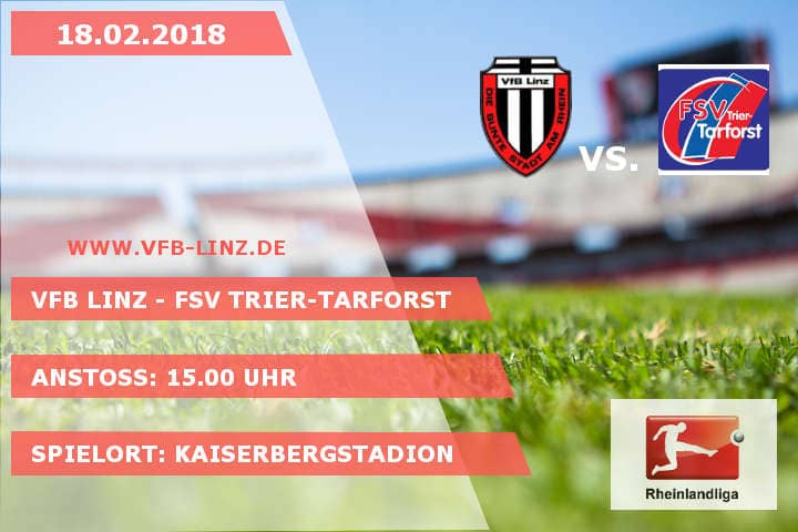 Erstes Pflichtspiel in 2018: VfB Linz - FSV Trier-Tarforst