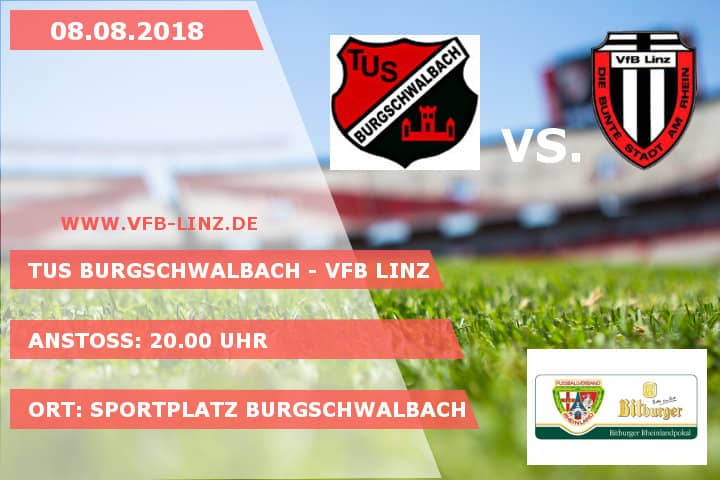 1. Runde Rheinlandpokal Saison 2018/2019 TuS Burgschwalbach - VfB Linz