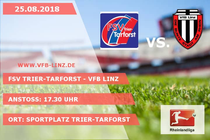 Spieltagplakat: FSV Trier-Tarforst - VfB Linz (25.08.2018)